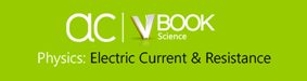 AC VBooks - Physics: Electric Current and Resistance